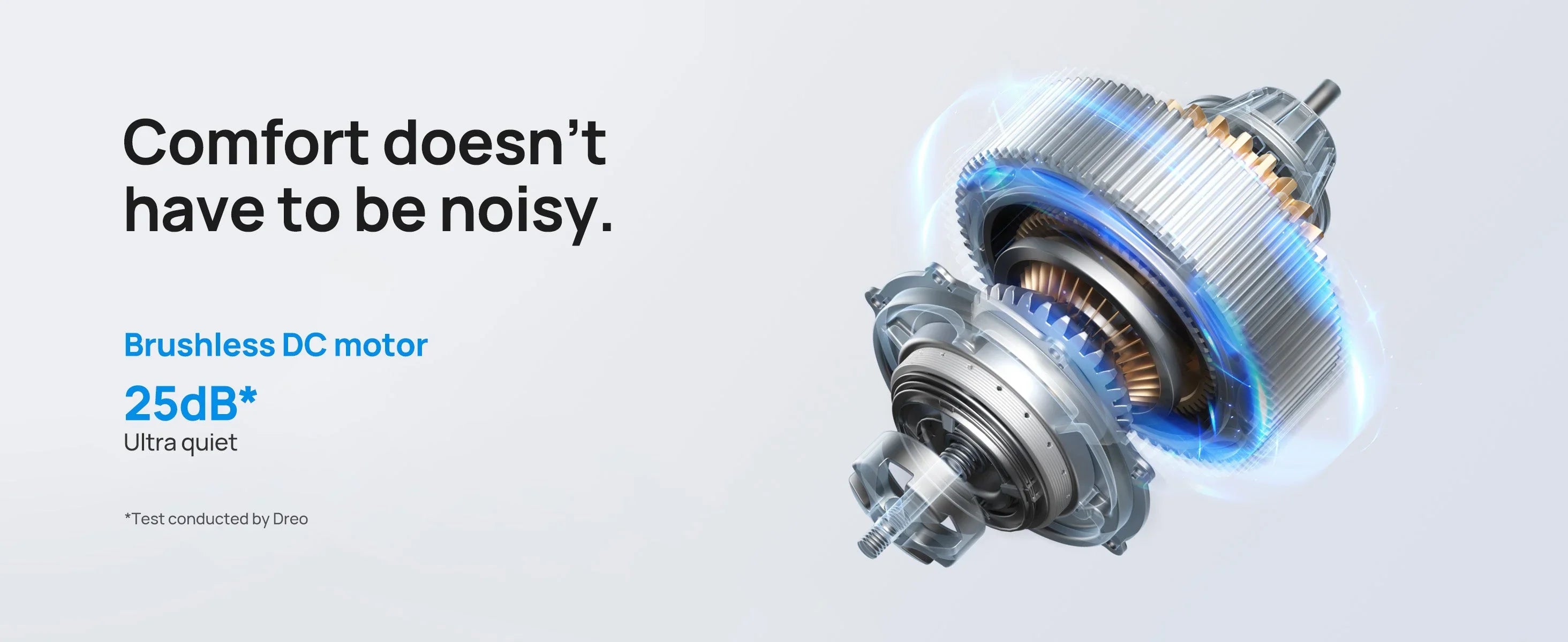 Comfort doesn't have to be noisy.