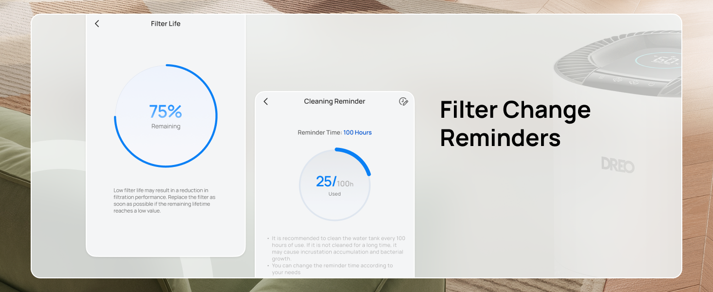 Filter Change
Reminders