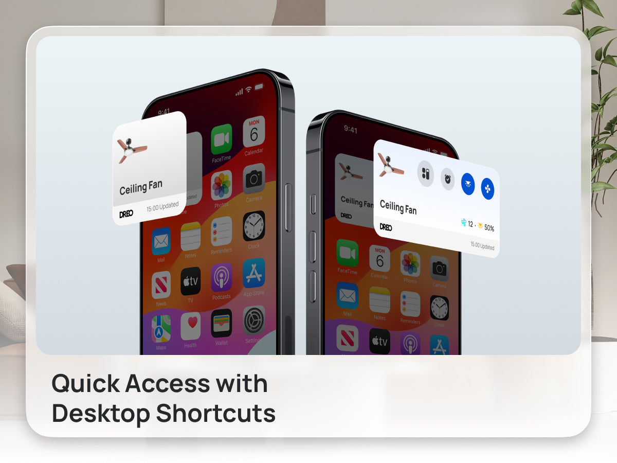 Quick Access with
Desktop Shortcuts