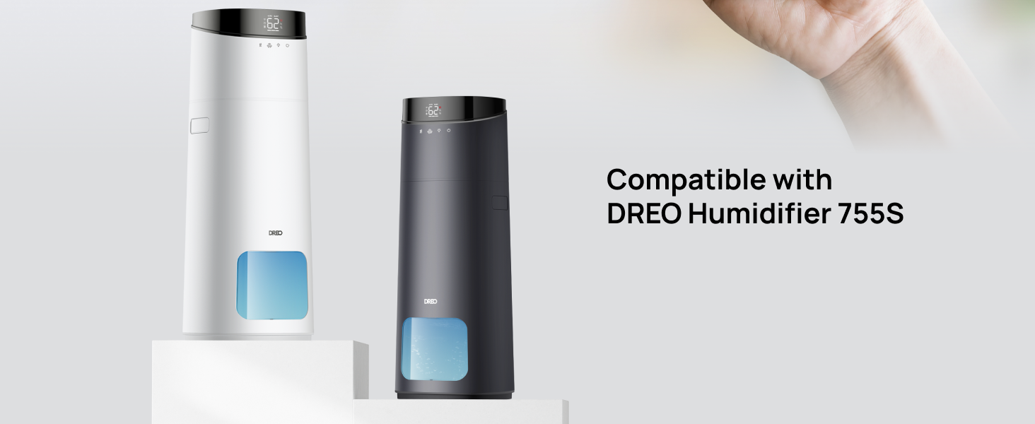 Compatible with
DREO Humidifier 755S