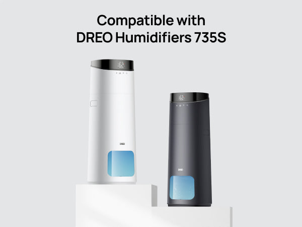 Compatible with
DREO Humidifier 755S
