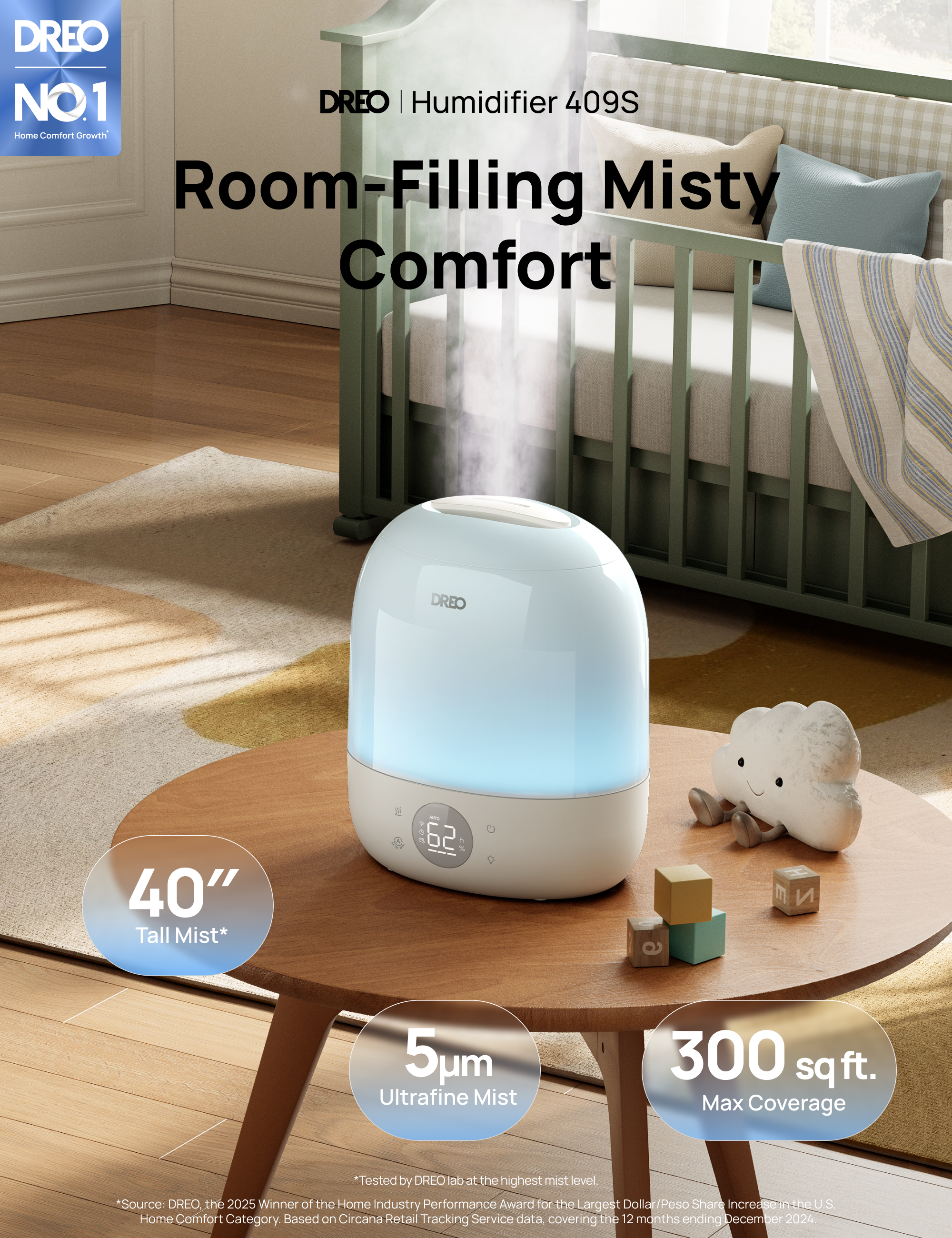 Room-Filling Misty
Comfort