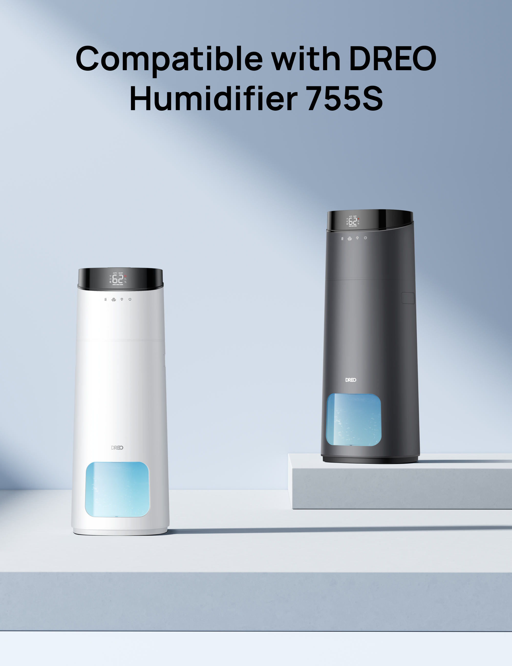 Compatible with DREO
Humidifier 755S