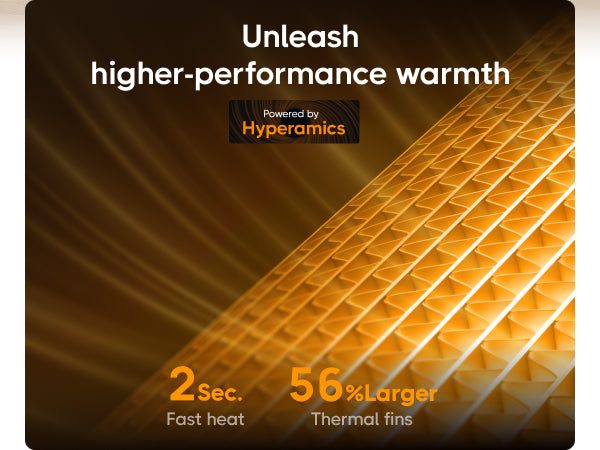 Unleash
higher-performance warmth
