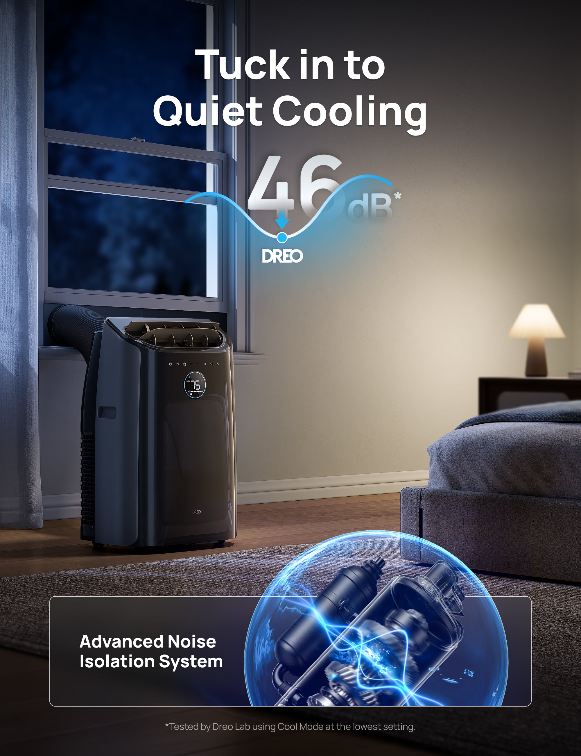 Tuck in to
Quiet Cooling