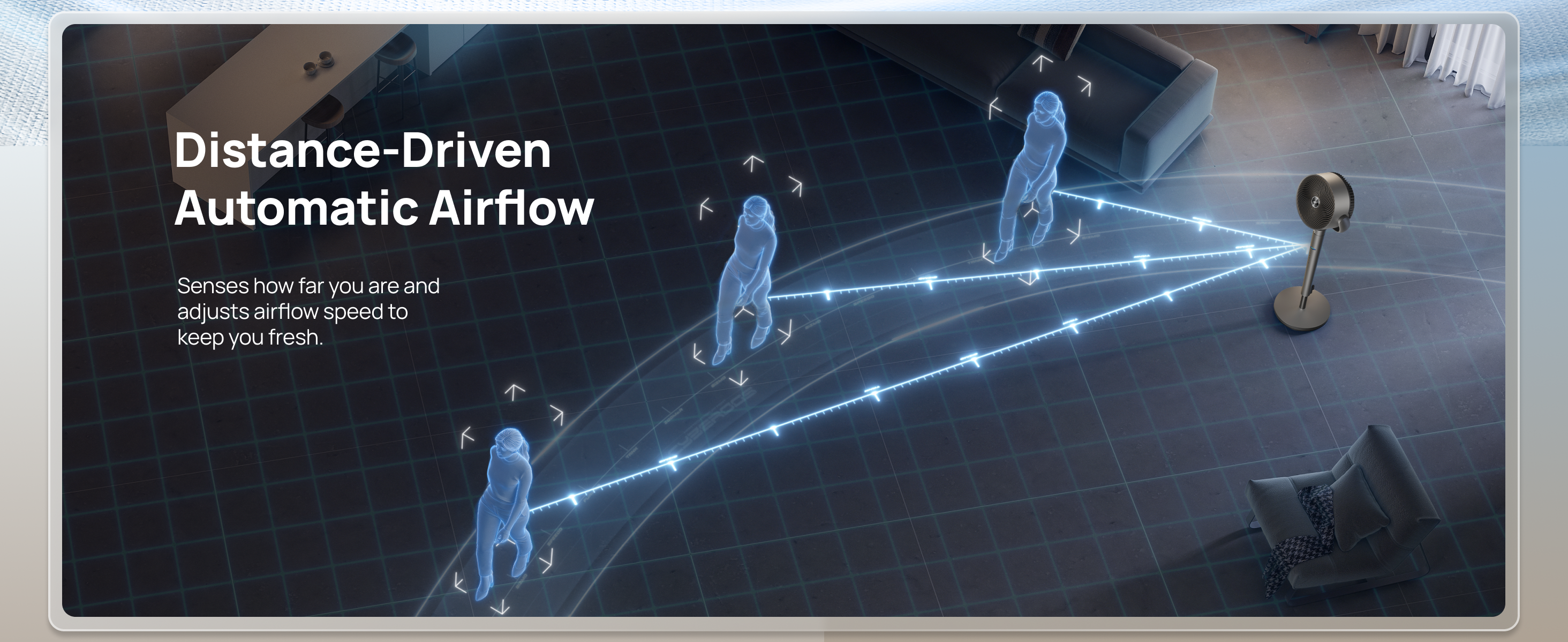 Distance-Driven
Automatic Airflow