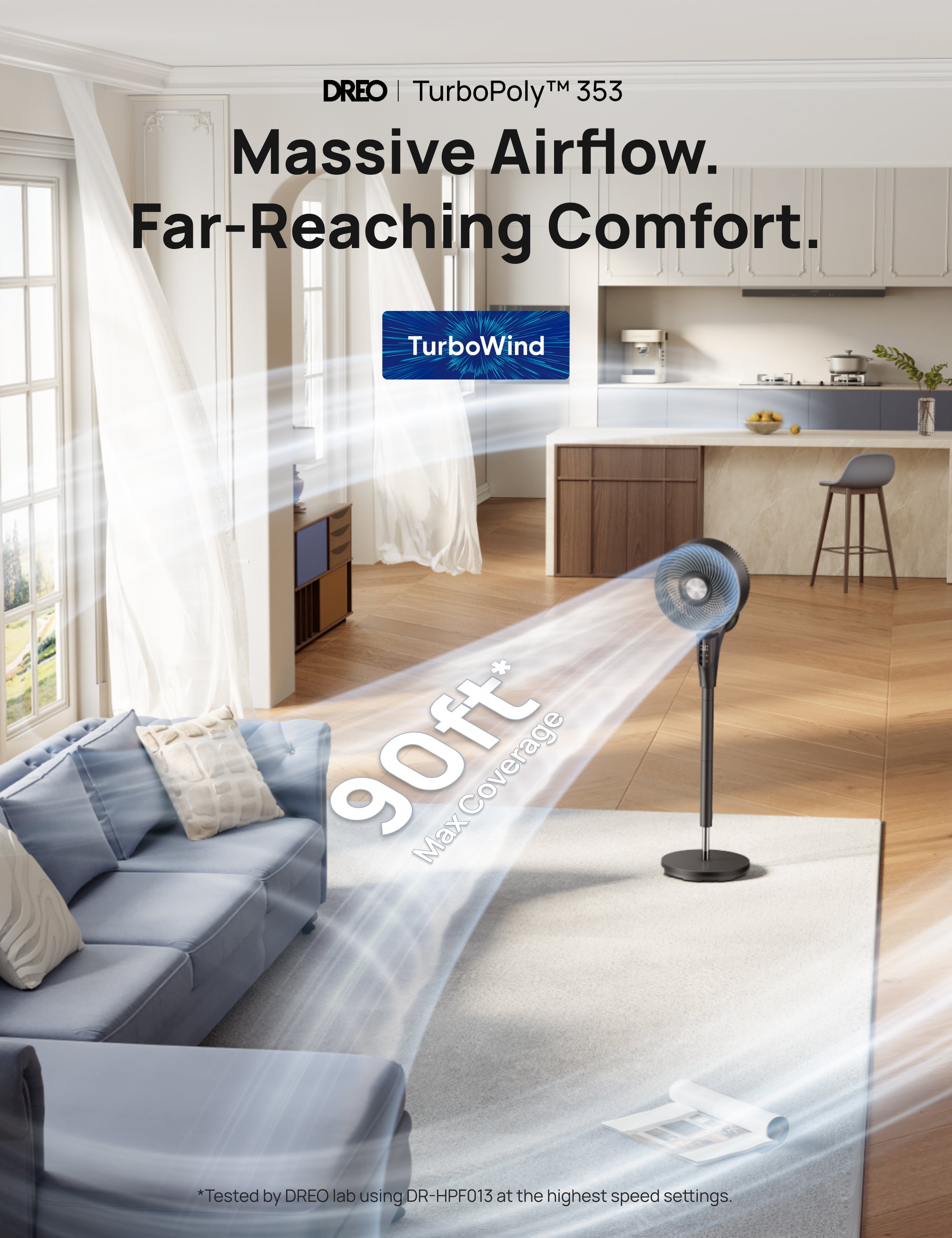 Massive Airflow.
Far-Reaching Comfort.