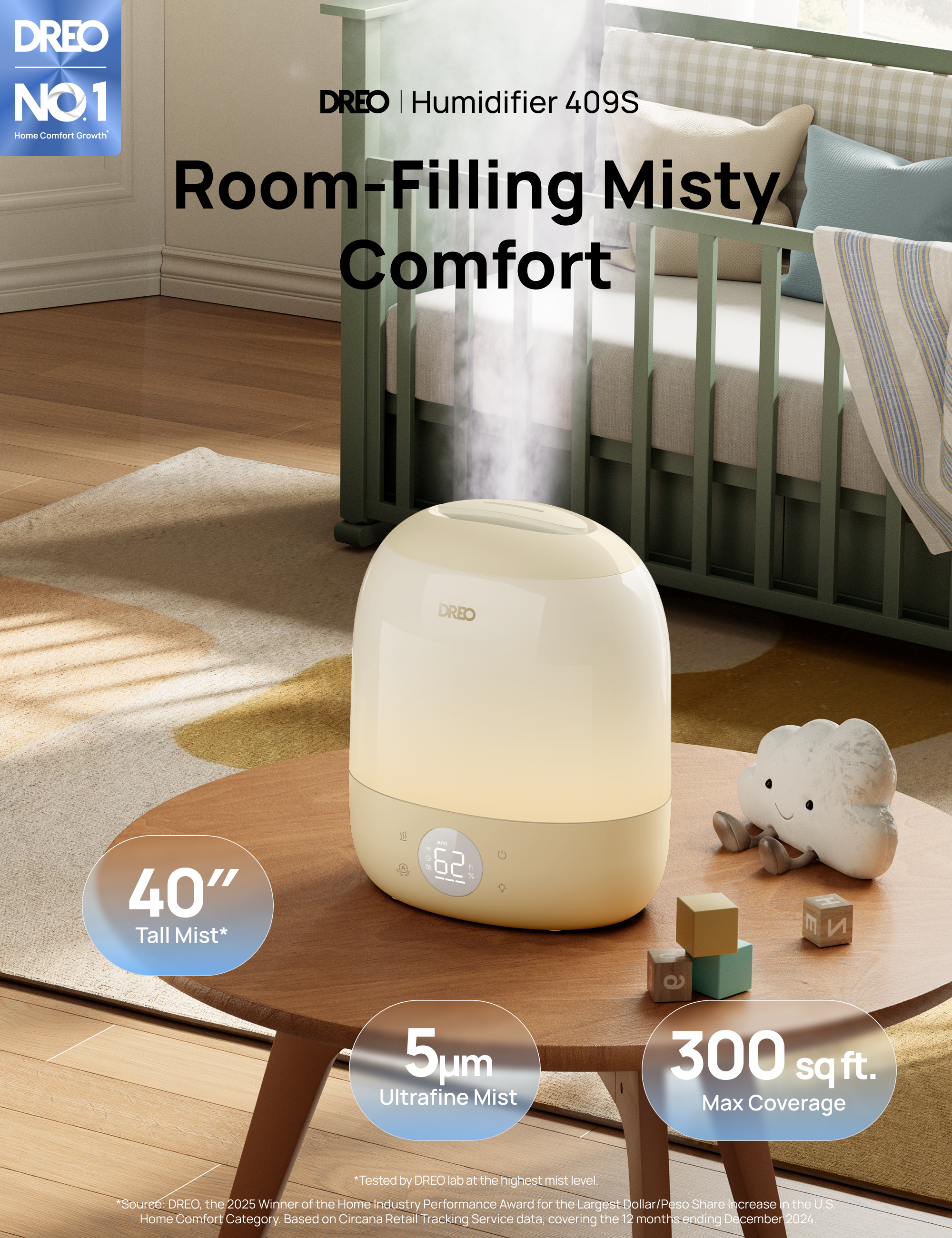 Room-Filling Misty
Comfort