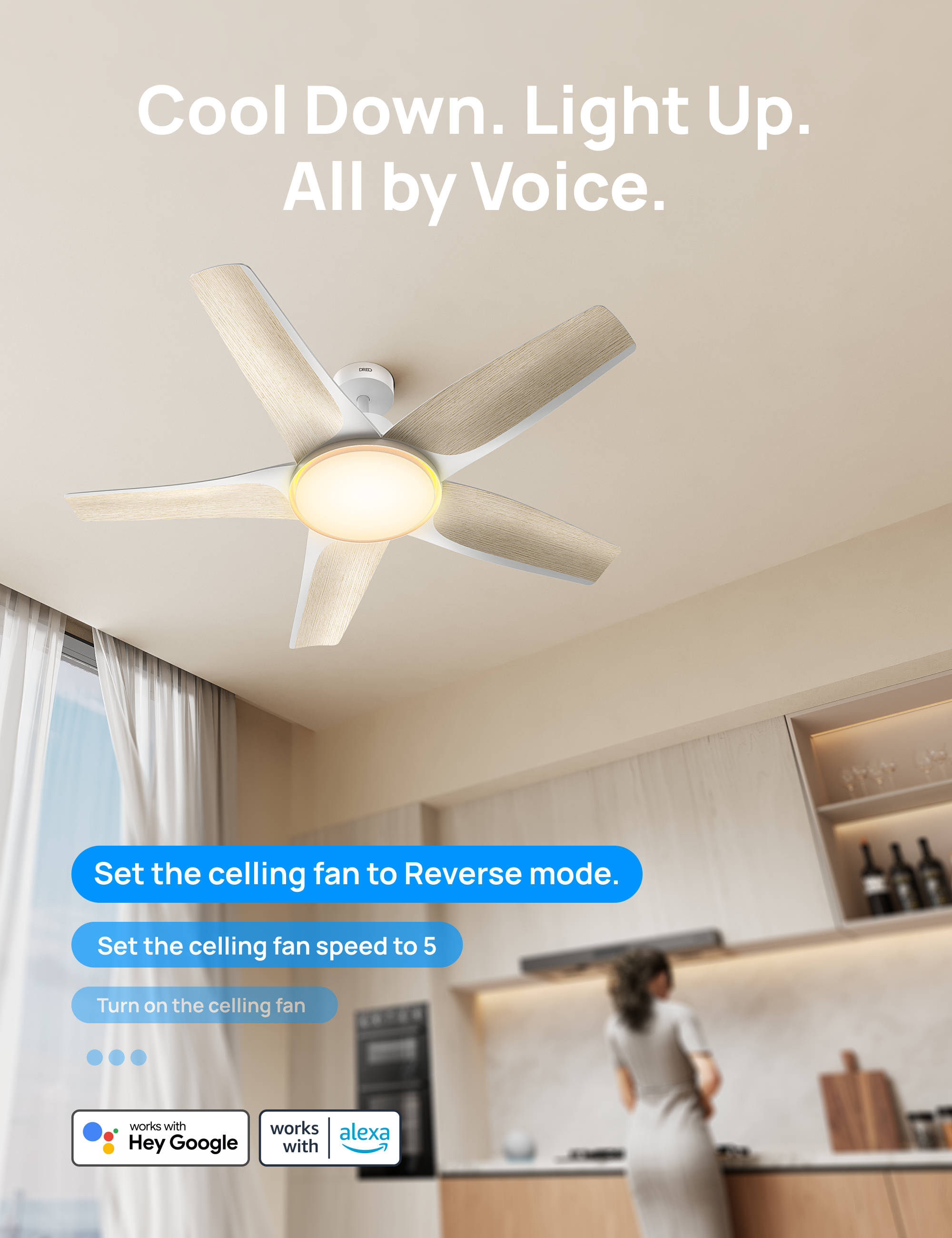 Cool Down. Light Up. All by Voice.