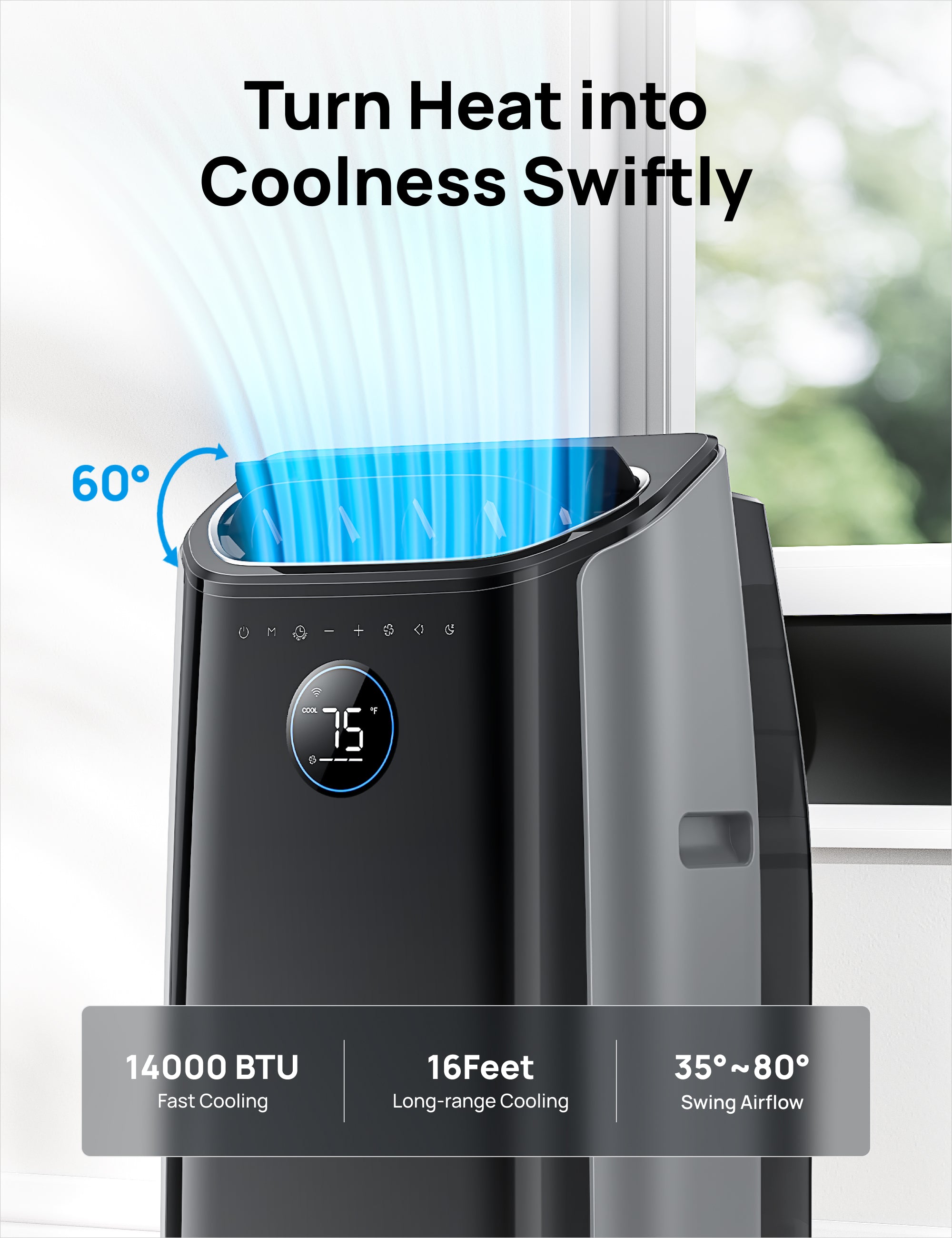 Turn Heat into
Coolness Swiftly