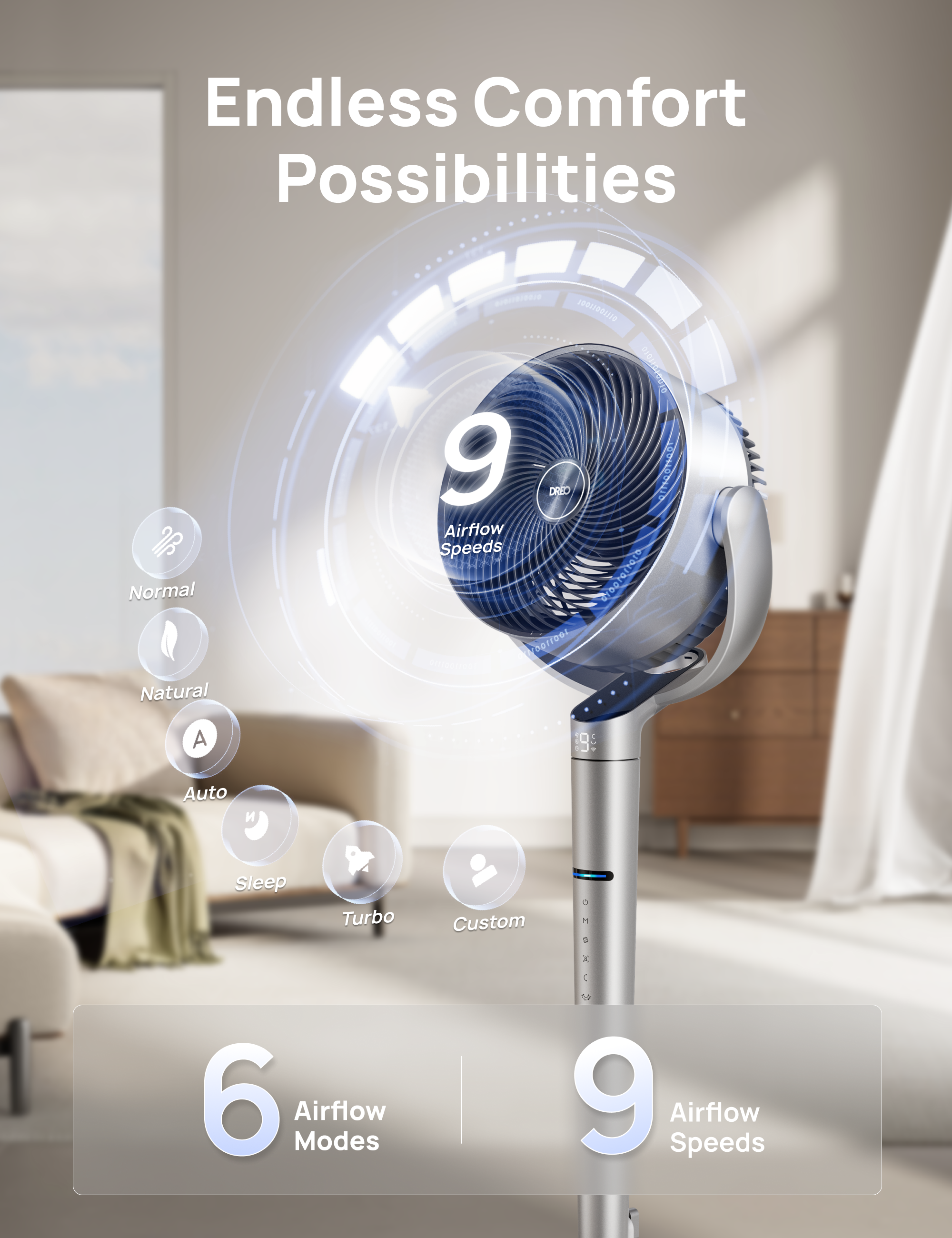 Endless Comfort
Possibilities
