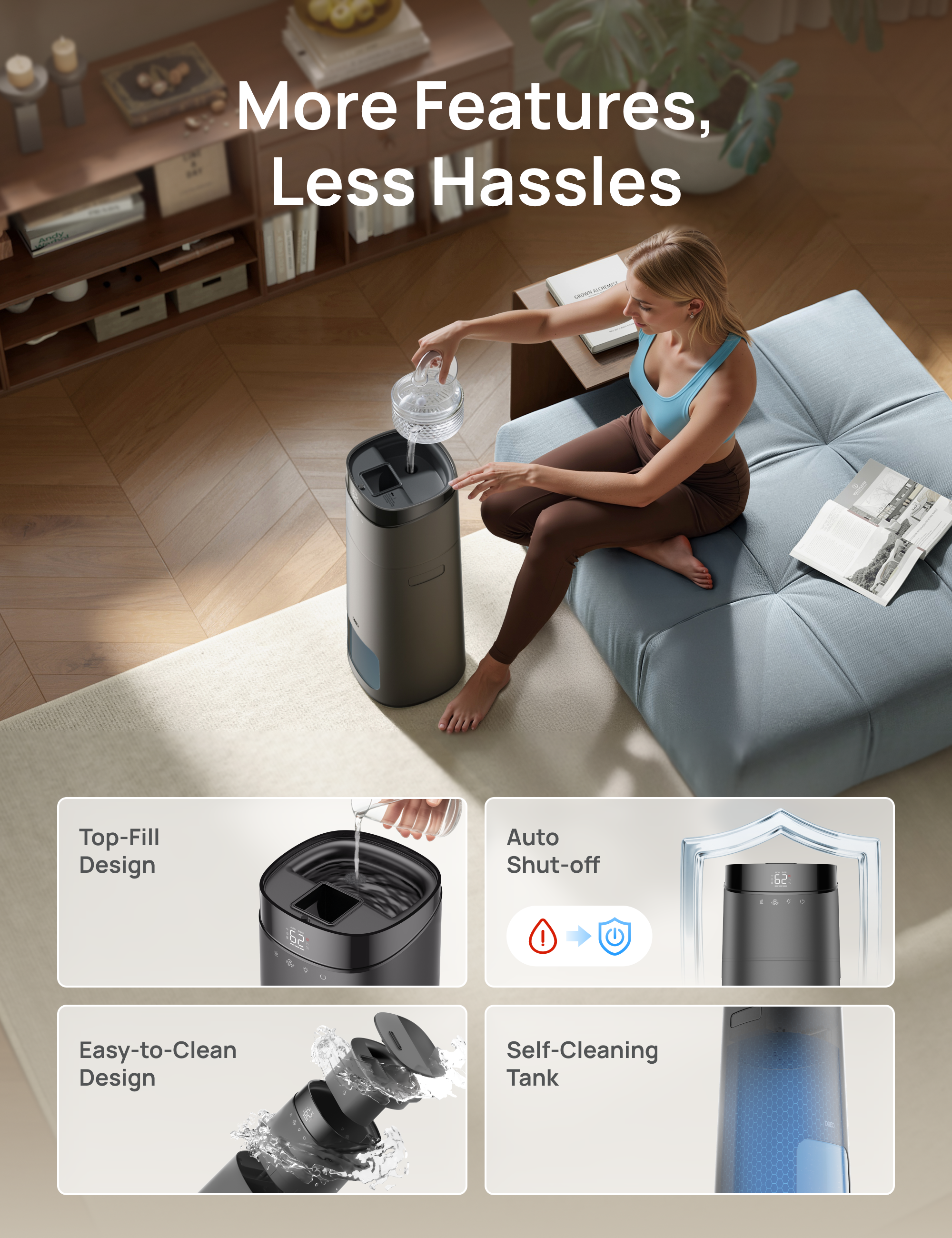 More Features,
Less Hassles